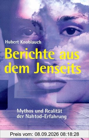 Berichte aus dem Jenseits