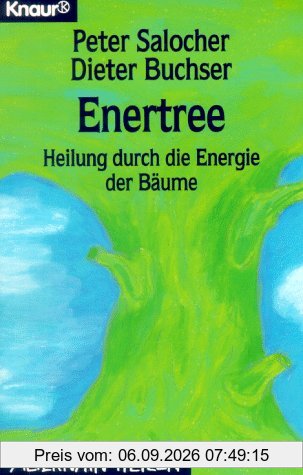 Enertree. Heilung durch die Energie der Bäume.