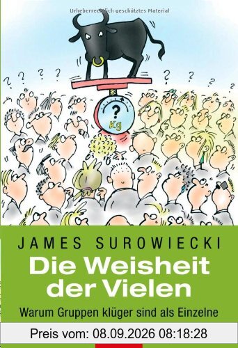 Die Weisheit der Vielen: Warum Gruppen klüger sind als Einzelne