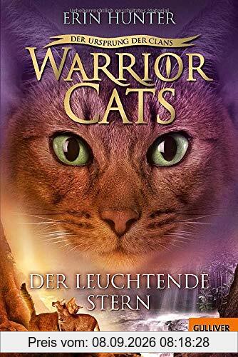 Warrior Cats - Der Ursprung der Clans. Der Leuchtende Stern: V, Band 4