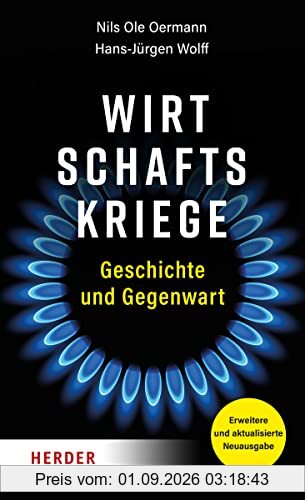 Wirtschaftskriege: Geschichte und Gegenwart