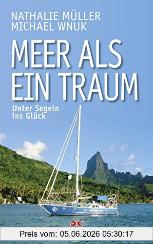 Nathalie Müller Meer Als Ein Traum, Unter Segeln Ins Glück