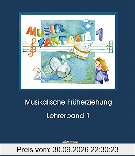 Musik-Fantasie, Bd.1, 1. Musikschuljahr