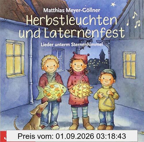 Herbstleuchten und Laternenfest: Lieder unterm Sternenhimmel