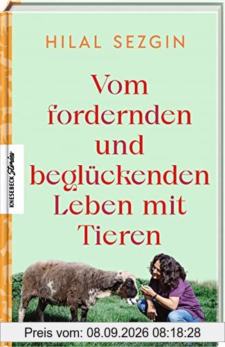 Vom fordernden und beglückenden Leben mit Tieren: -: -