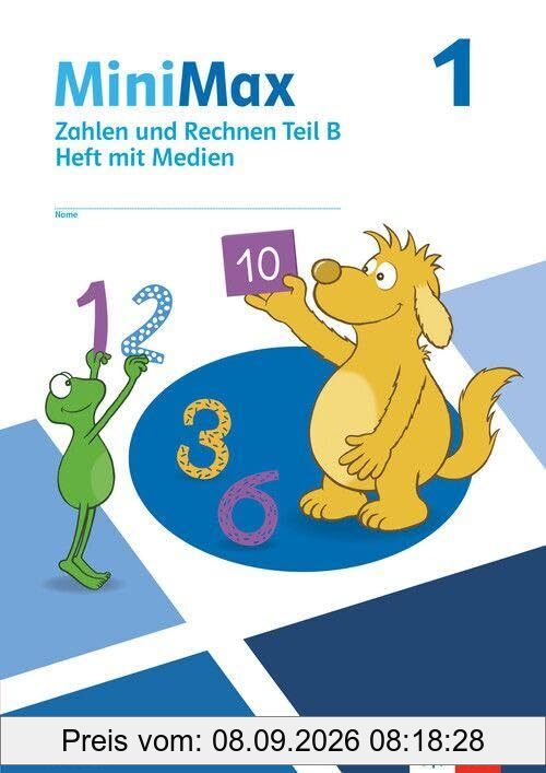 MiniMax 1: Zahlen und Rechnen Teil B - Verbrauchsmaterial mit Medien Klasse 1 (MiniMax. Ausgabe ab 2026)