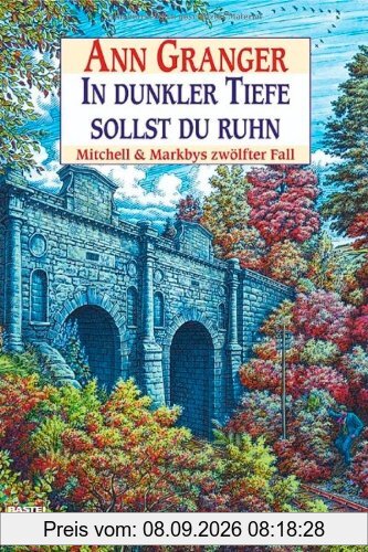 In dunkler Tiefe sollst du ruhn: Mitchell & Markbys zwölfter Fall