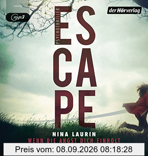 ESCAPE – Wenn die Angst dich einholt