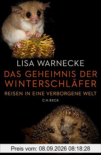 Das Geheimnis der Winterschläfer: Reisen in eine verborgene Welt