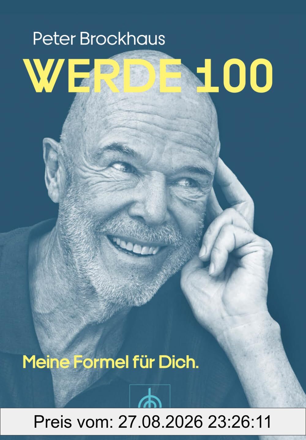 Werde 100: Meine Formel für dich