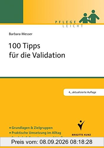 100 Tipps für die Validation (Pflege leicht)