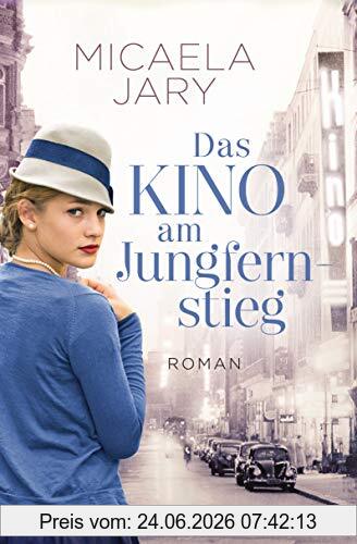 Das Kino am Jungfernstieg: Roman - Die Kino-Saga 1
