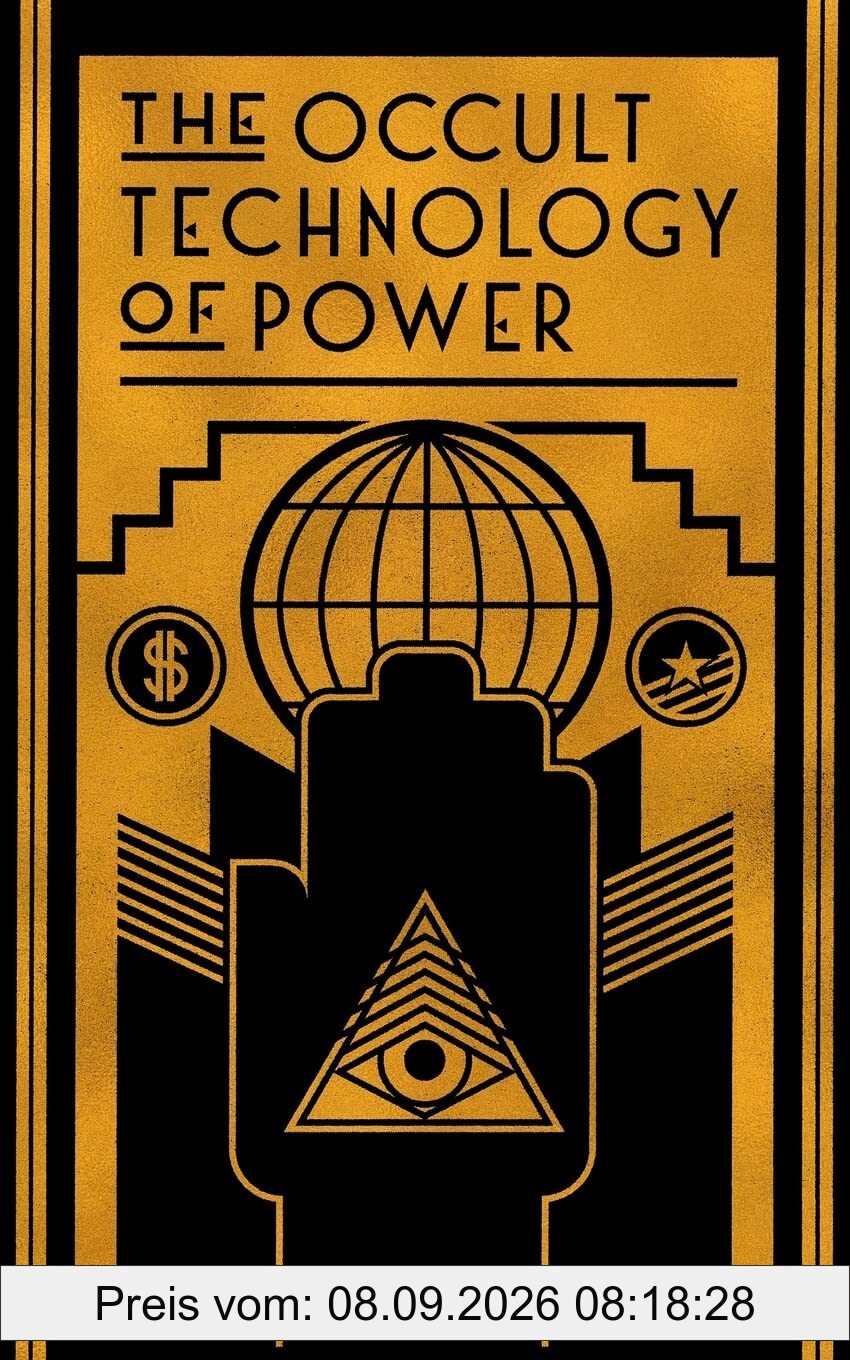 The Occult Technology of Power: The Initiation of the Son of a Finance Capitalist into the Arcane Secrets of Economic and Political Power