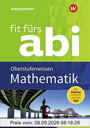 Fit fürs Abi: Mathematik Oberstufenwissen