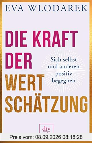 Die Kraft der Wertschätzung: Sich selbst und anderen positiv begegnen