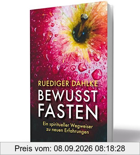Bewusst fasten: Ein spiritueller Wegweiser zu neuen Erfahrungen