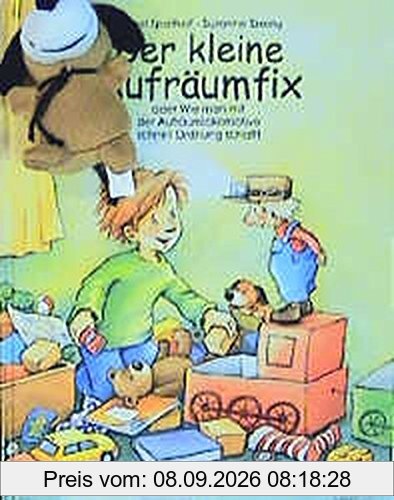 Der kleine Aufräumfix oder Wie man mit der Aufräumlokomotive schnell Ordnung schafft