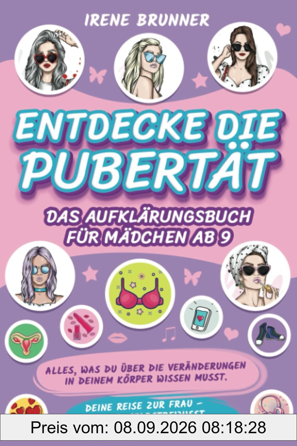 Entdecke die Pubertät - das Aufklärungsbuch für Mädchen ab 9