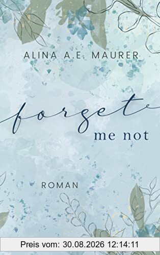 Forget Me Not: DE (Broken Souls)