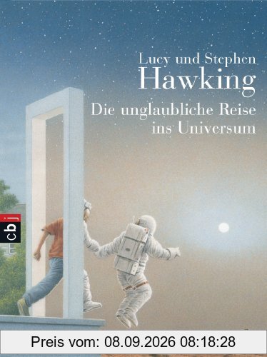 Die unglaubliche Reise ins Universum