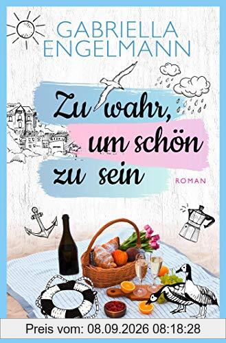Zu wahr, um schön zu sein: Roman