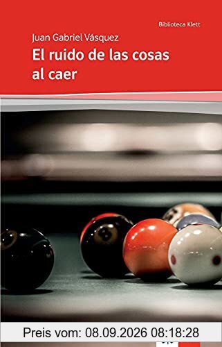 El ruido de las cosas al caer: Ausgabe für das Abitur Baden-Württemberg ab 2023 (Biblioteca Klett)