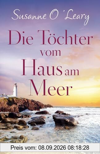 Die Töchter vom Haus am Meer: Ein bewegender Wohlfühlroman (Sandy Cove)