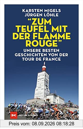 “Zum Teufel mit der flamme rouge“: Unsere besten Geschichten von der Tour de France