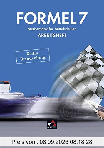 Formel - Berlin/Brandenburg / Formel Berlin/Brandenburg AH 7: Mathematik für integrierte Sekundarschulen und Oberschulen