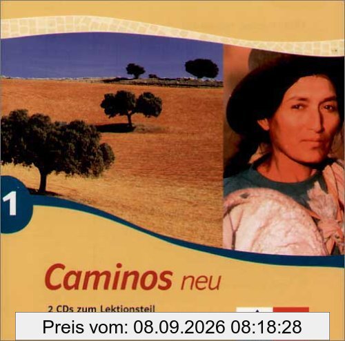 Caminos 1. Neu. Spanisch für Anfänger. 2 CDs zu 514906: 2 CD's zum Lehrbuchteil: TEIL 1
