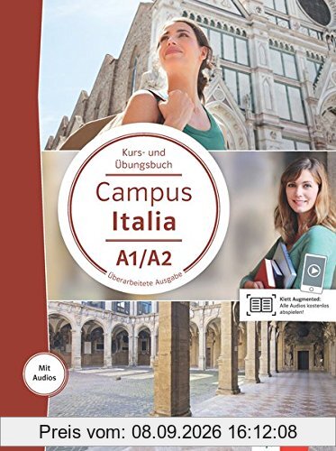 Campus Italia A1/A2: Kurs- und Übungsbuch mit Audios für Smartphone/Tablet
