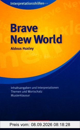 Cornelsen Senior English Library - Fiction: Ab 11. Schuljahr - Brave New World: Interpretationshilfe: Inhaltsangaben und Interpretationen - Themen und Wortschatz - Musterklausur