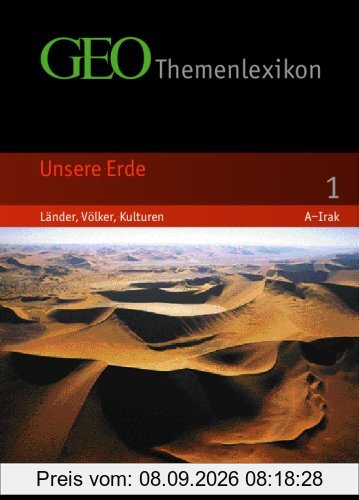 GEO Themenlexikon 01. Unsere Erde: Länder, Völker, Kulturen: BD 1