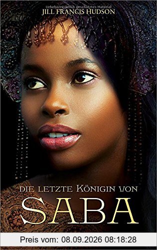 Die letzte Königin von Saba: Roman