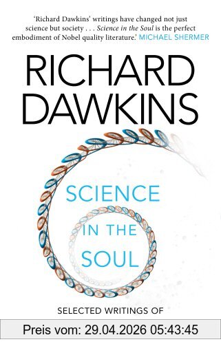 Richard Dawkins Science In The Soul, Selected Writings Of A Passionate Rationalist
