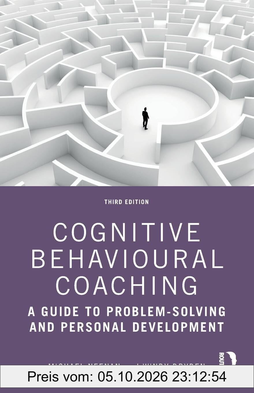Cognitive Behavioural Coaching: A Guide to Problem Solving and Personal Development
