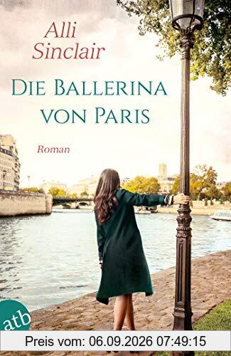 Die Ballerina von Paris: Roman