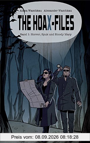 The HoaX-Files: Band 1: Horror, Spuk und Bloody Mary