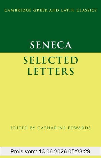 Seneca, Selected Letters (Cambridge Greek And Latin Classics)