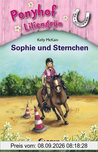 Ponyhof Liliengrün 04. Sophie und Sternchen