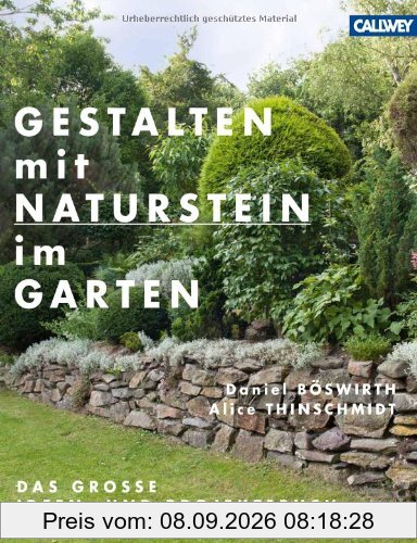 Gestalten mit Naturstein im Garten: Das große Ideen- und Projektebuch