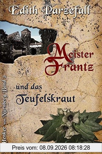Meister Frantz und das Teufelskraut (Henker von Nürnberg)