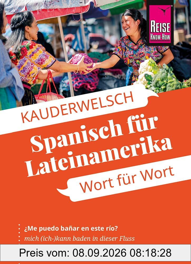 Reise Know-How Sprachführer Spanisch für Lateinamerika - Wort für Wort: Kauderwelsch-Sprachführer von Reise Know-How