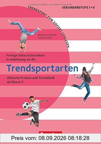 Trendsport zum sofort Loslegen: Ultimate Frisbee und Tchoukball: Kopiervorlagen