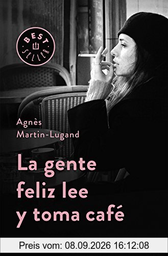 La gente feliz lee y toma café (BEST SELLER, Band 26200)