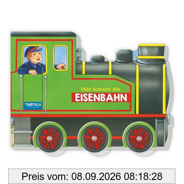 Trötsch Pappenbuch Räderbuch Hier kommt die Eisenbahn: Spielbuch Räderbuch Beschäftigungsbuch