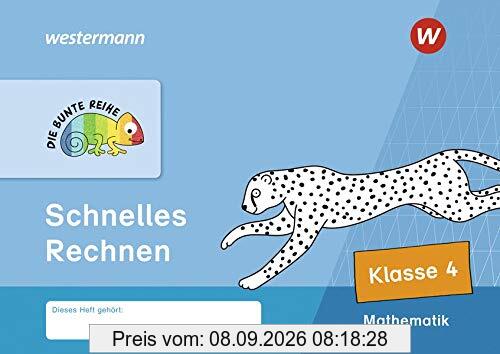 DIE BUNTE REIHE - Mathematik: Schnelles Rechnen, Klasse 4