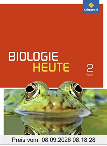 Biologie heute SI - Ausgabe 2014 für Gymnasien in Hessen: Schülerband 2