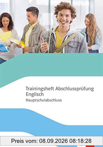 Trainingsheft Hauptschulabschlussprüfung Englisch. Hauptschule Baden-Württemberg