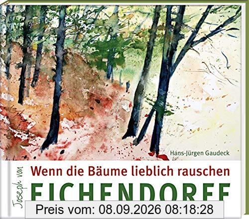 Wenn die Bäume lieblich rauschen (Literatur und Aquarelle)